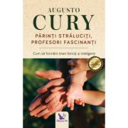 Părinți străluciți, profesori fascinanți