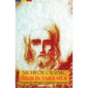 Iisus în ţara mea -  Crainic, Nichifor