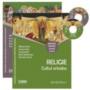 Religie. Cultul ortodox. Manual pentru clasa a IV-a (sem. I şi al II-lea)