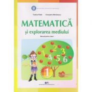 Matematica si explorarea mediului Manual pentru clasa I - Tudora Pitila, Cleopatra Mihailescu