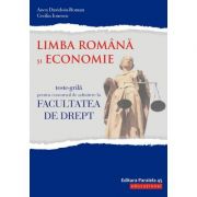 Teste-grilă pentru concursul de admitere la Facultatea de Drept. Limba română şi Economie