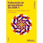 Tulburările de personalitate din DSM-5. Evaluare, conceptualizare de caz și tratament