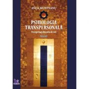 Psihologia transpersonală - vol. I - peregrinaj dincolo de văl