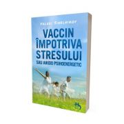 Vaccin impotriva stresului