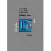 Sursele bucuriei - curajul, rezilienţa, recunoștinţa, generozitatea, iertarea şi sacrificiul