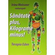 Sanatate plus, kilograme minus!