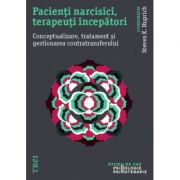 Pacienți narcisici, terapeuți începători. Conceptualizare, tratament și gestionarea contratransferului