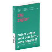 Putem creşte copii buni într-o lume negativă! Ediţia a II-a