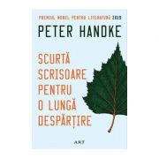 Scurta scrisoare pentru o lunga despartire - Peter Handke