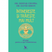 Întinereşte şi trăieşte mai mult. 10 paşi pentru a opri îmbătrânirea