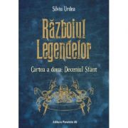 Războiul legendelor. Cartea a doua: Deceniul Sfânt