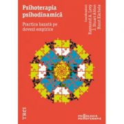 Psihoterapia psihodinamică. Practica bazată pe dovezi empirice