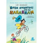 Noile aventuri ale lui Habarnam - I.P. NOSOV