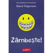 Zâmbește! - Raina Telgemeier