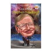 Cine a fost Stephen Hawking?