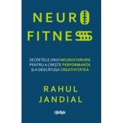 Neurofitness - Rahul Jandial