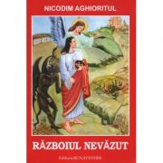 Războiul nevăzut- Nicodim Aghioritul