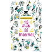 15 ZILE FARA INTERNET