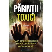 Părinții toxici