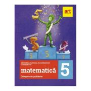 Culegere de probleme pentru clasa a V-a Concursul national de matematica Lumina Math