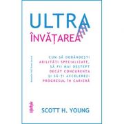 Ultraînvățarea - Scott H. Young
