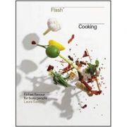 Flash Cooking: Fit Fast Flavours for Busy Bodies Hardcover