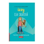 Izzy cea creativă - Terri Libenson