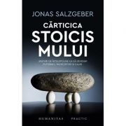 Cărticica stoicismului Sfaturi de înțelepciune ca să devenim puternici, încrezători și calmi