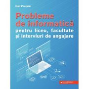 Probleme de informatică pentru liceu, facultate și interviuri de angajare