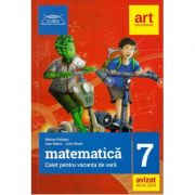 Matematica caiet pentru vacanta de vara clasa a VII-a