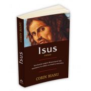Isus - roman - Noi lumini asupra dimensiunii Sale mesianice in relatia cu omul si omenirea