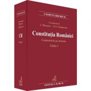 Constituția României. Comentariu pe articole. Ediția 3 - Ioan Muraru