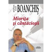 Miorita si cantaciosii - Razvan Ioan Boanchis