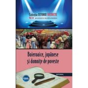 Boieroaice, jupanese si domnite de poveste - Dan-Silviu Boerescu