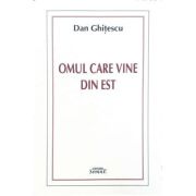 Omul care vine din Est - Dan Ghitescu