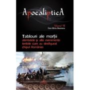 Tablouri ale mortii: atentatele si alte evenimente teribile care au desfigurat chipul Romaniei - Dan-Silviu Boerescu