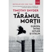 Tărâmul morţii - Timothy Snyder