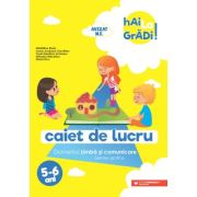 Hai la grădi! Limbă și comunicare (semne grafice). Caiet de lucru. 5-6 ani