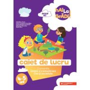 Hai la grădi! Limbă și comunicare – Om și societate. Caiet de lucru. 4-5 ani
