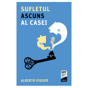 Sufletul ascuns al casei