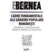 Cadre fundamentale ale gândirii populare românești. Contribuții la reprezentarea spațiului, timpului și cauzalității