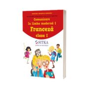 Comunicare in limba moderna 1. Franceza clasa I - Apicella, M.A.