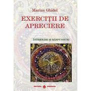 Exercitii de Apreciere. Intrebari si Raspunsuri - Marius Ghidel