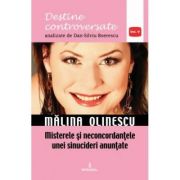 Malina Olinescu. Misterele si neconcordantele unei sinucideri anuntate - Dan-Silviu Boerescu