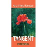 TANGENT (poeme) - Ana-Maria Ionescu