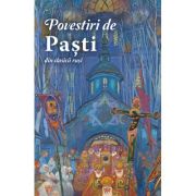 Povestiri de Paști din clasicii ruși