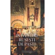 Povestiri rusești de Paști – Antologie