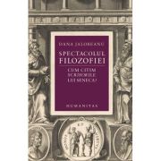 Spectacolul filozofiei
Cum citim Scrisorile lui Seneca?
