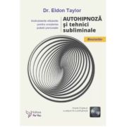 Autohipnoză și tehnici subliminale - Eldon Taylor