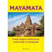 Mayamata. Tratat despre arhitectura, constructii si iconografie